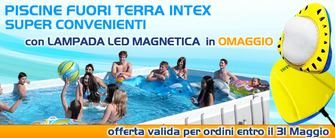 Promozione Promozione piscine Intex Maggio