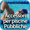Accessori per Piscine Pubbliche