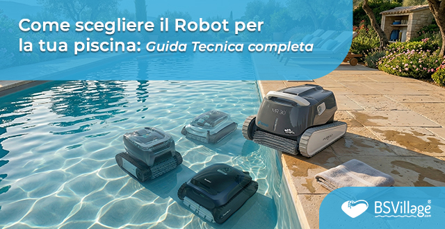 Guida scelta robot piscina