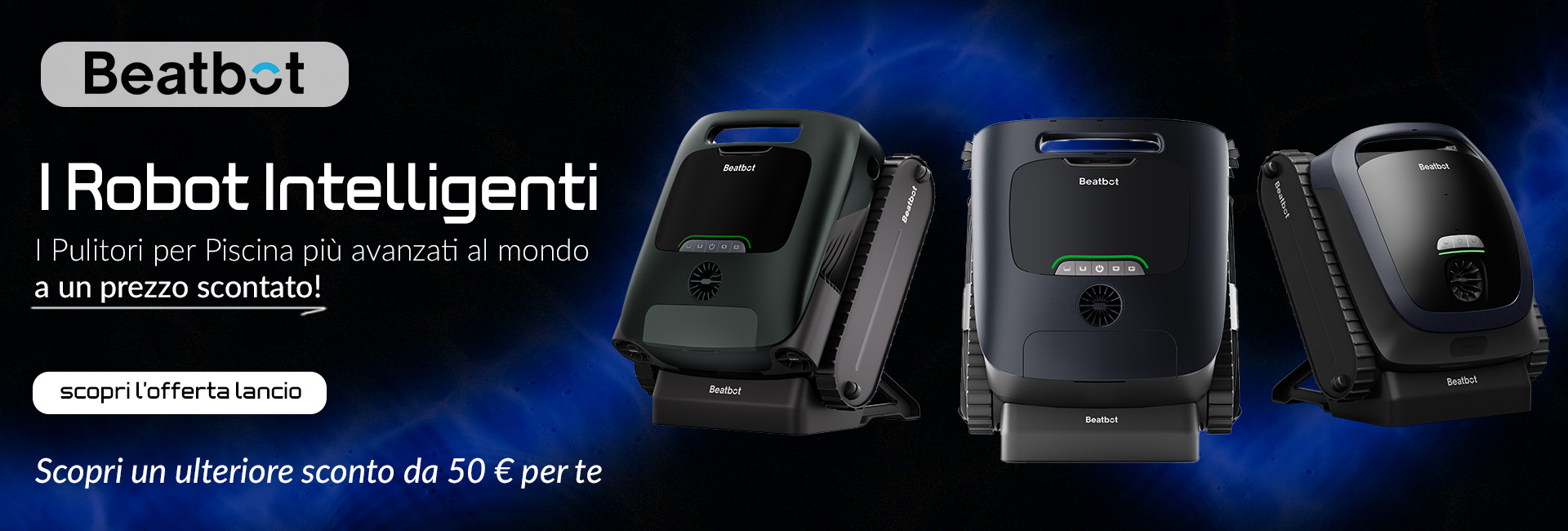 Promozione Robot per piscina intelligenti Beatbot