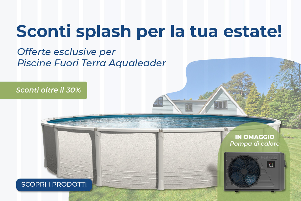 Promozione Piscine aqualeader fuori terra