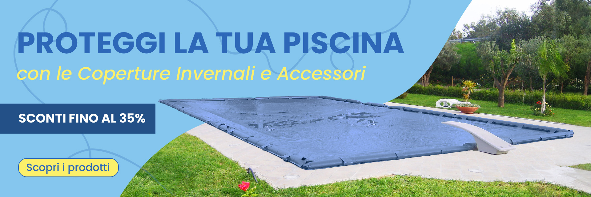 Promozione coperture invernali per piscina e accessori in sconto