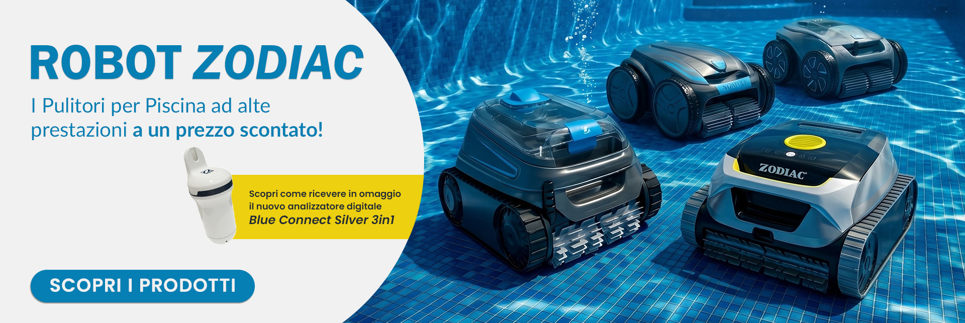 Promozione Acquista un robot Zodiac in sconto e ricevi un Blue Connect in omaggio