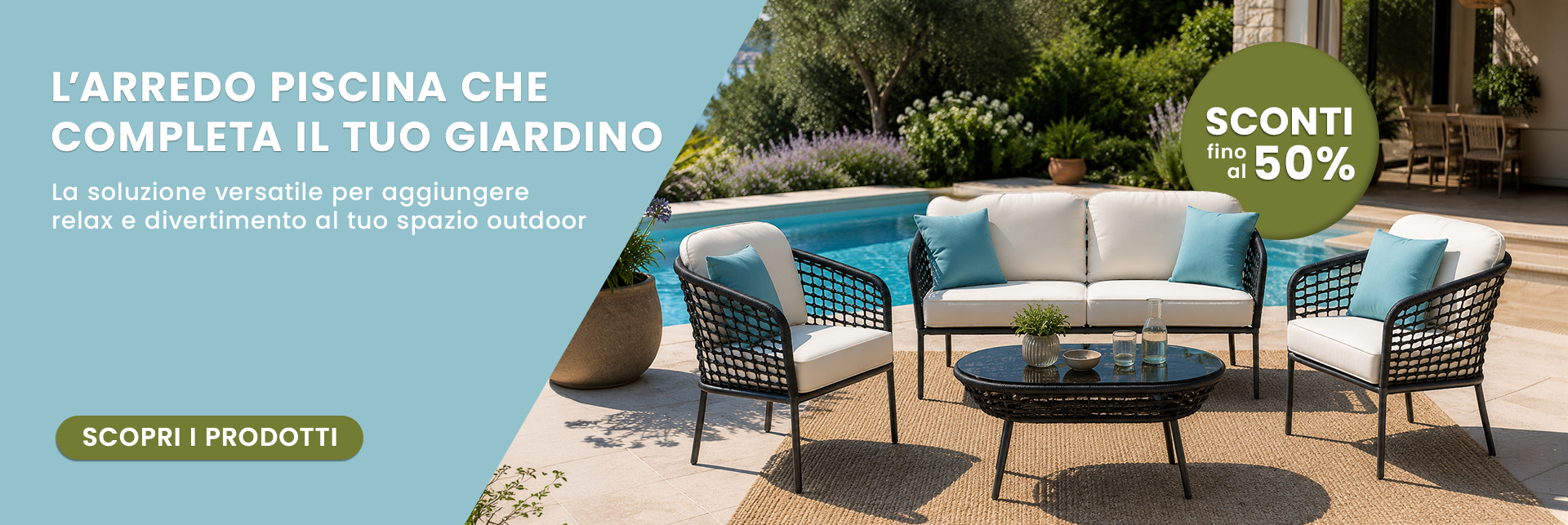 Promozione Arredo giardino e piscina in promozione