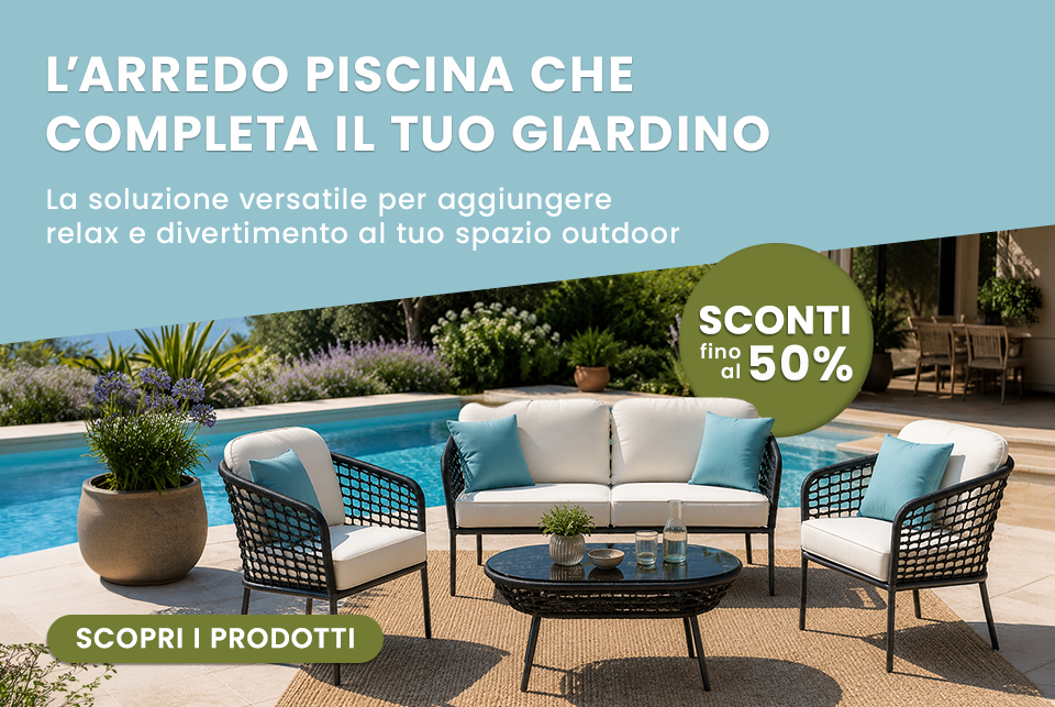 Promozione Arredo giardino e piscina in promozione