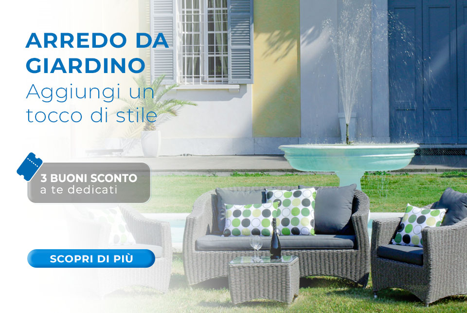 Promozione Buoni sconto Arredo Giardino
