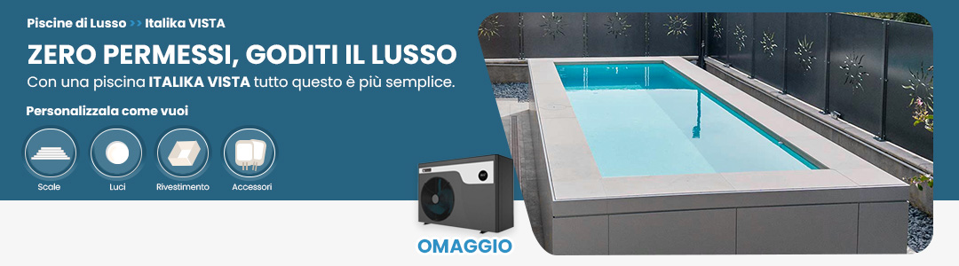 Piscine Italika Vista con Pompa di calore omaggio