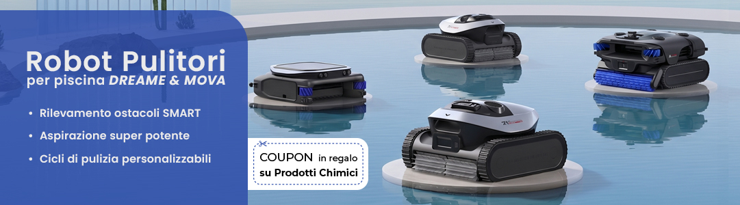 Robot Pulitori piscina Mova Dreame con coupon chimici