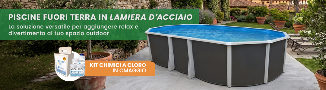 Piscine fuori terra in lamiera con kit prodotti chimici in omaggio
