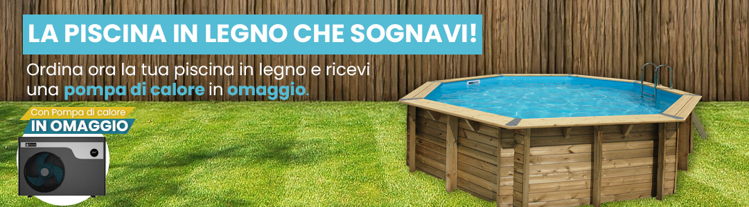 Piscina in legno con pompa di calore omaggio