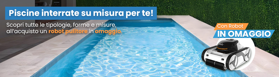 piscine interrate con robot omaggio 2025