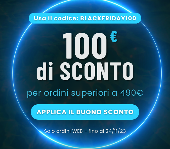 codice sconto 100â‚¬ su 490â‚¬: BLACKFRIDAY100