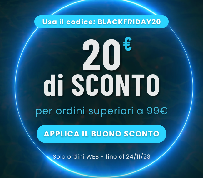 codice sconto 20â‚¬ su 99â‚¬: BLACKFRIDAY20