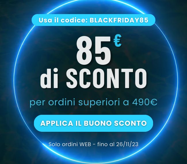 codice sconto  85â‚¬ su 490â‚¬: BLACKFRIDAY85