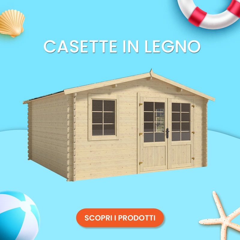 SALDI ESTIVI 2025 - Casette in legno