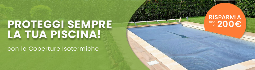 Buoni sconto sulle coperture isotermiche