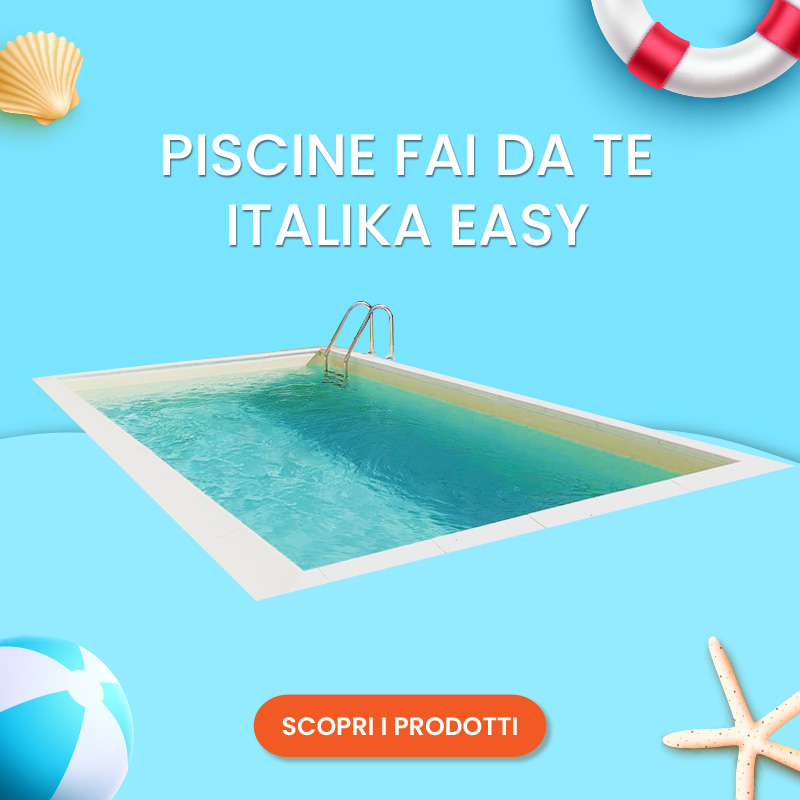 SALDI ESTIVI 2025 - Piscine Italika Easy