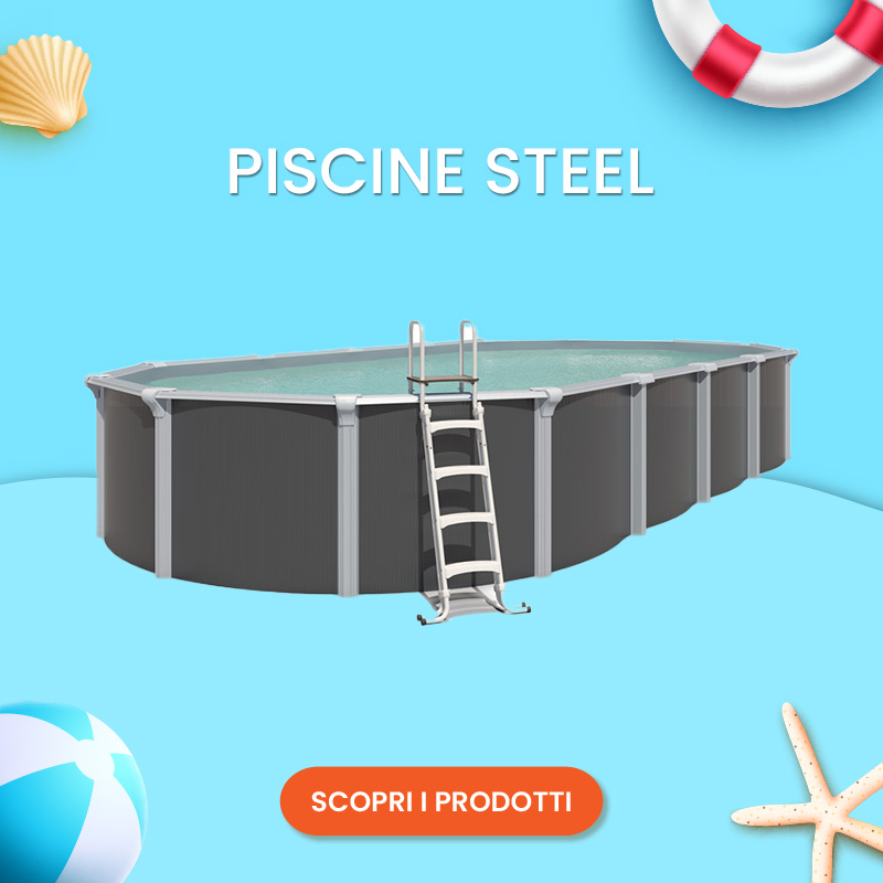 SALDI ESTIVI 2025 - Piscina Steel