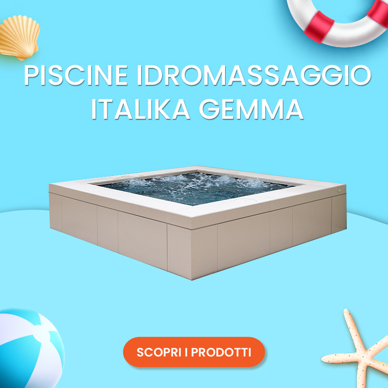 SALDI ESTIVI 2025 - Piscine Idromassaggio Gemma