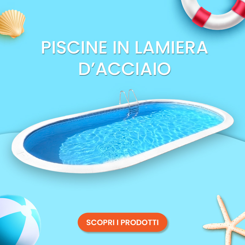 SALDI ESTIVI 2025 - Piscine interrate in lamiera d'acciaio