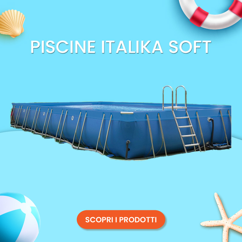 SALDI ESTIVI 2025 - Piscine italika soft