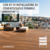 Con Kit di installazione su cemento/suolo forabile (POSA C con clip)